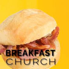 Breakfast Church